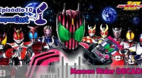 SenpuuCast 10: Kamen Rider DECADE