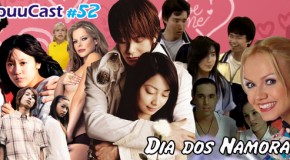 SenpuuCast 52: Dia dos Namorados