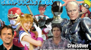 SenpuuCast 66: CrossOver