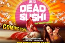 Dead Sushi