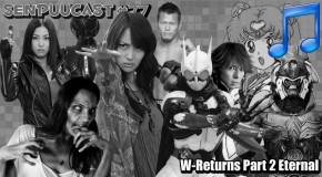 BGs SenpuuCast 77: W-Returns Part 2 Eternal