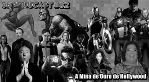 BGs SenpuuCast 82: A Mina de Ouro de Hollywood