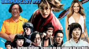 SenpuuCast 97: Rurouni Kenshin – Crônicas de um Samurai da Era Meiji