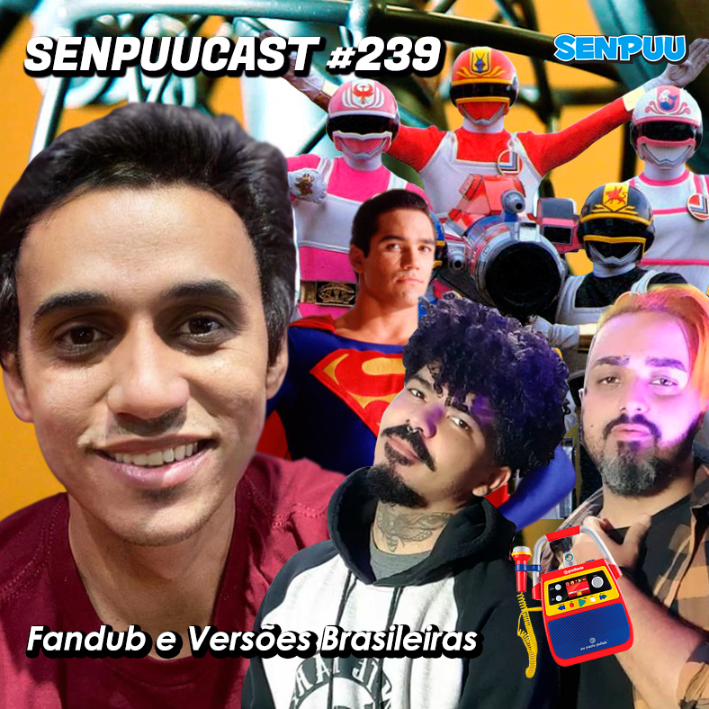 SenpuuCast #239 Fandub e Versões Brasileiras episode artwork